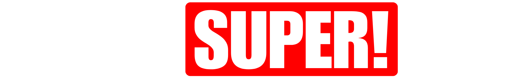 Extra Super! BIG®